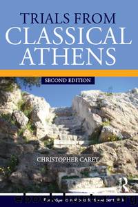 Trials From Classical Athens by Carey Christopher