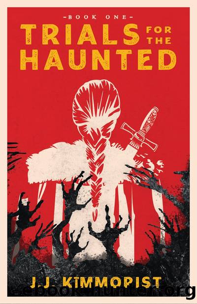 Trials for the Haunted by J.J. Kīmmorist