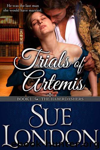 Trials of Artemis by Sue London - The Haberdashers 01 - Trials of Artemis