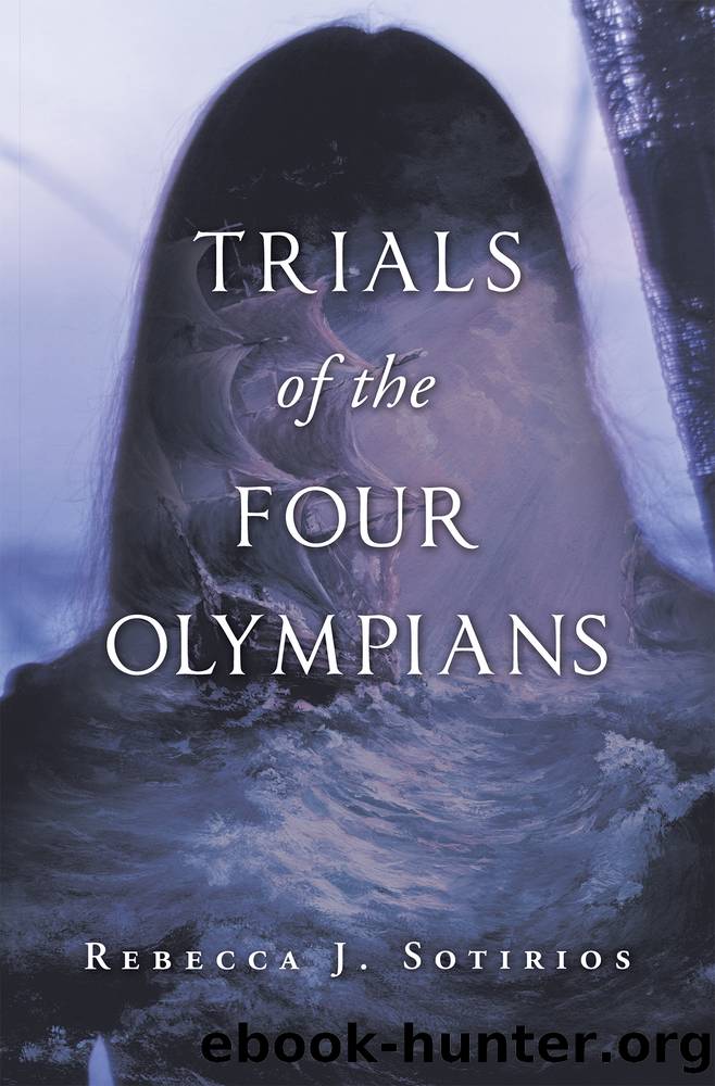 Trials of the Four Olympians by Rebecca J. Sotirios