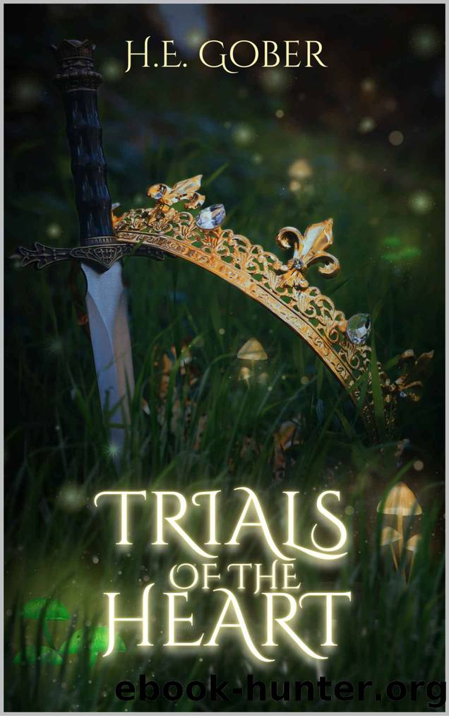 Trials of the Heart (Heart Series Book 1) by H.E. Gober
