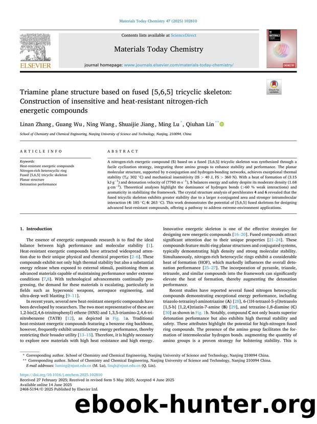 Triamine plane structure based on fused [5,6,5] tricyclic skeleton: Construction of insensitive and heat-resistant nitrogen-rich energetic compounds by Linan Zhang & Guang Wu & Ning Wang & Shuaijie Jiang & Ming Lu & Qiuhan Lin