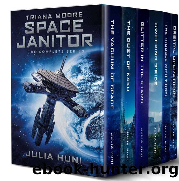 Triana Moore, Space Janitor: The Complete Humorous Sci Fi Mystery Series by Julia Huni