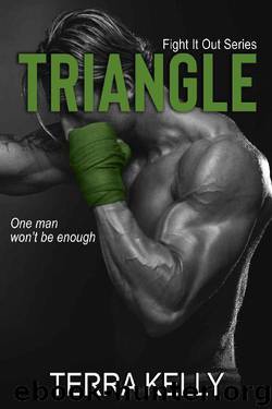 Triangle (Fight It Out MMA Series Book 3) by Terra Kelly
