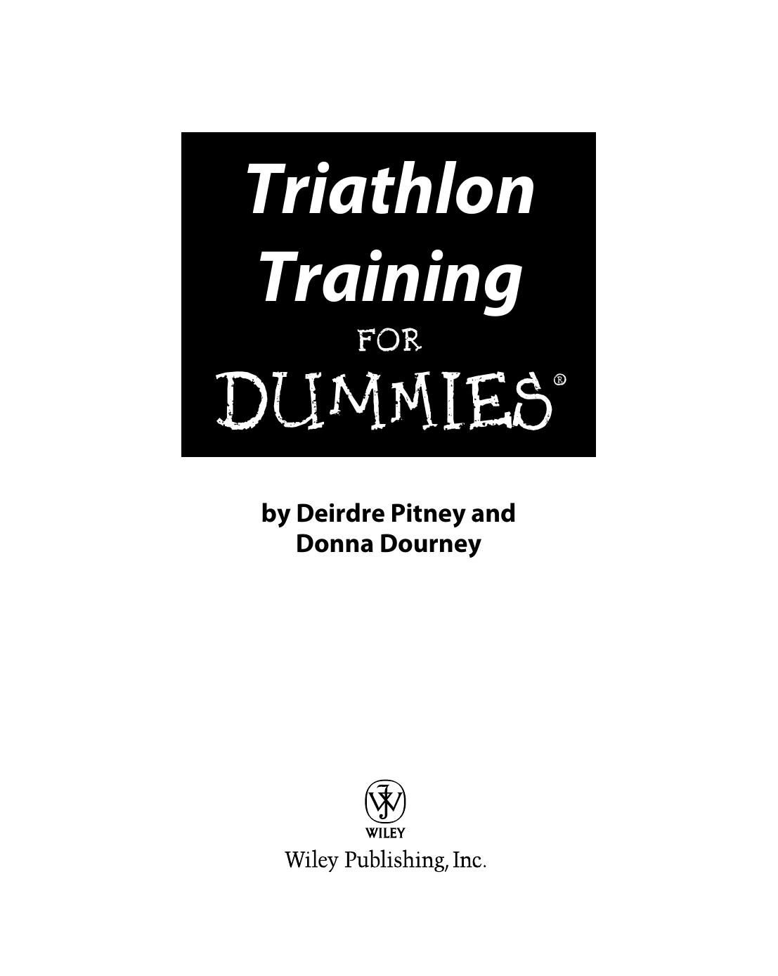 Triathlon Training For Dummies by Deirdre Pitney Donna Dourney