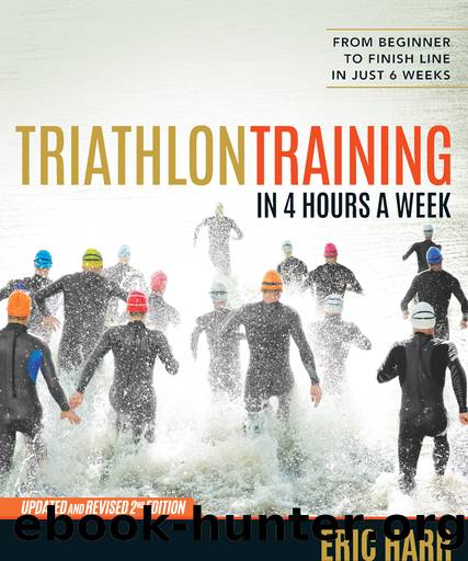 Triathlon Training in 4 Hours a Week by Eric Harr
