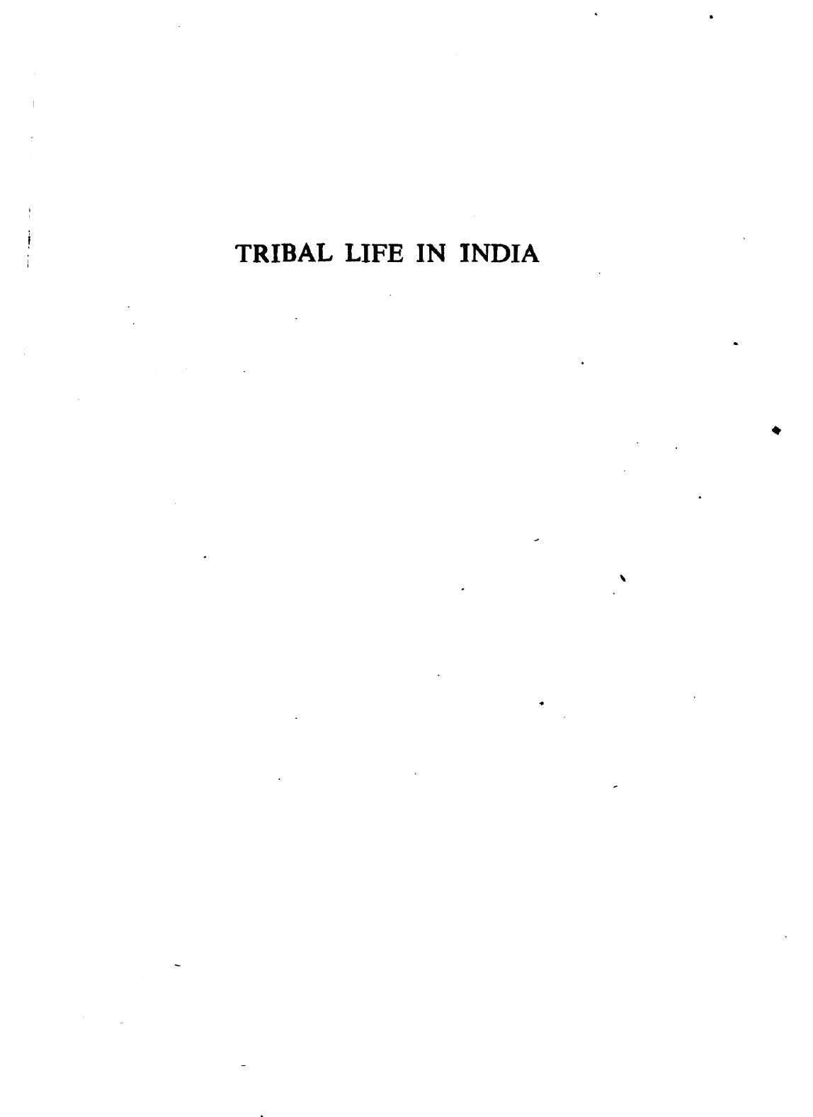 Tribal Life in India by Nirmal Kumar Bose