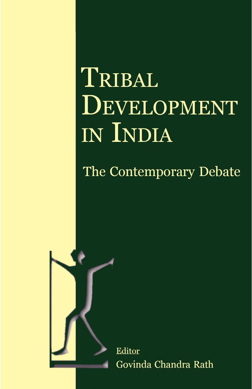 Tribal development in india: The contemporary debate by Govind Chandra Rath