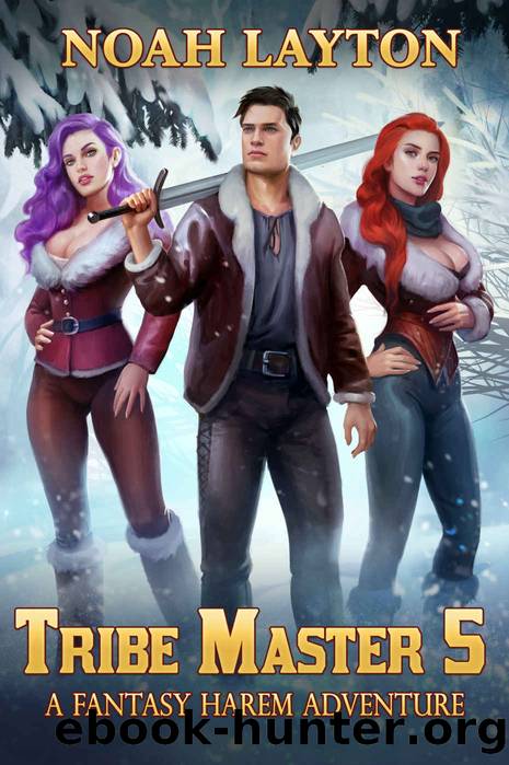Tribe Master 5: A Fantasy Harem Adventure by Noah Layton
