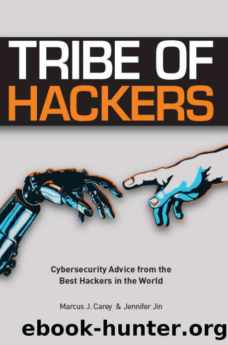 Tribe of Hackers Cybersecurity Advice from the Best Hackers in the World by Unknown