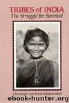 Tribes of India by Christoph von Fürer-haimendorf