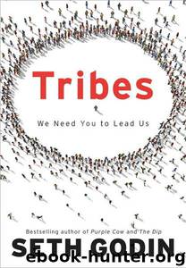 Tribes: We Need You to Lead Us by Seth Godin
