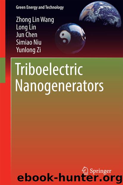 Triboelectric Nanogenerators by Zhong Lin Wang Long Lin Jun Chen Simiao Niu & Yunlong Zi
