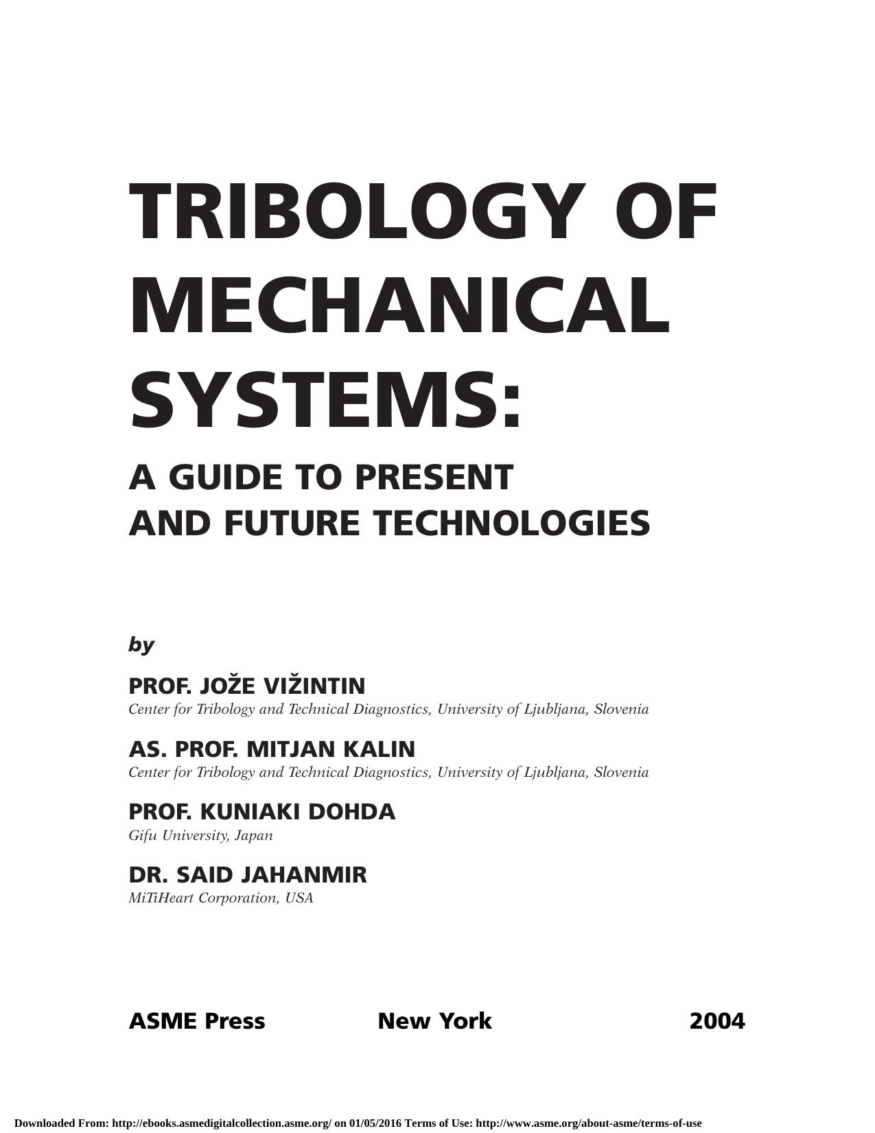 Tribology Of Mechanical Systems: A Guide to Present and Future Technologies by Unknow