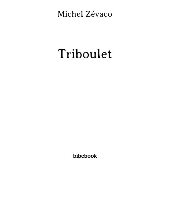 Triboulet by Michel Zévaco