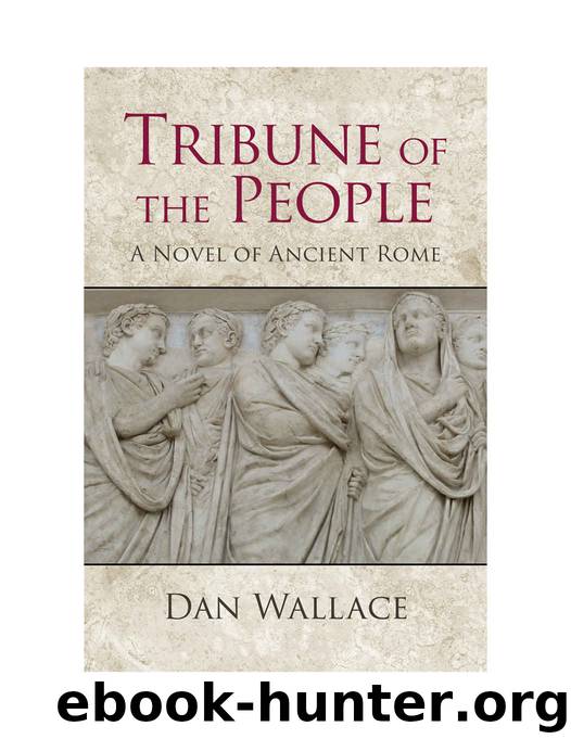 Tribune of the People by Dan Wallace