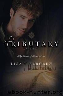 Tributary by Lisa T. Bergren
