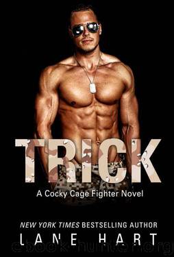 Trick (A Cocky Cage Fighter Novel Book 7) by Lane Hart