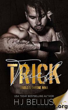 Trick (Diablo's Throne MMA Book 3) by HJ Bellus