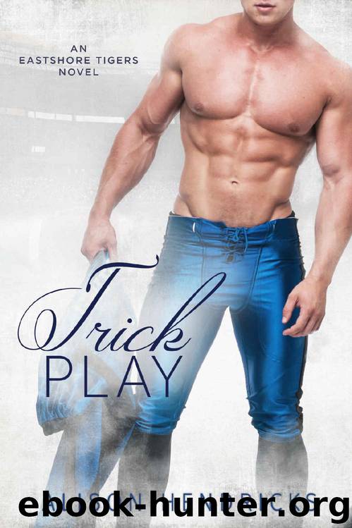 Trick Play (Eastshore Tigers Book 3) by Alison Hendricks
