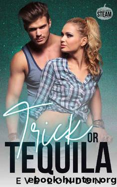 Trick or Tequila: Halloween Steam by Eve London