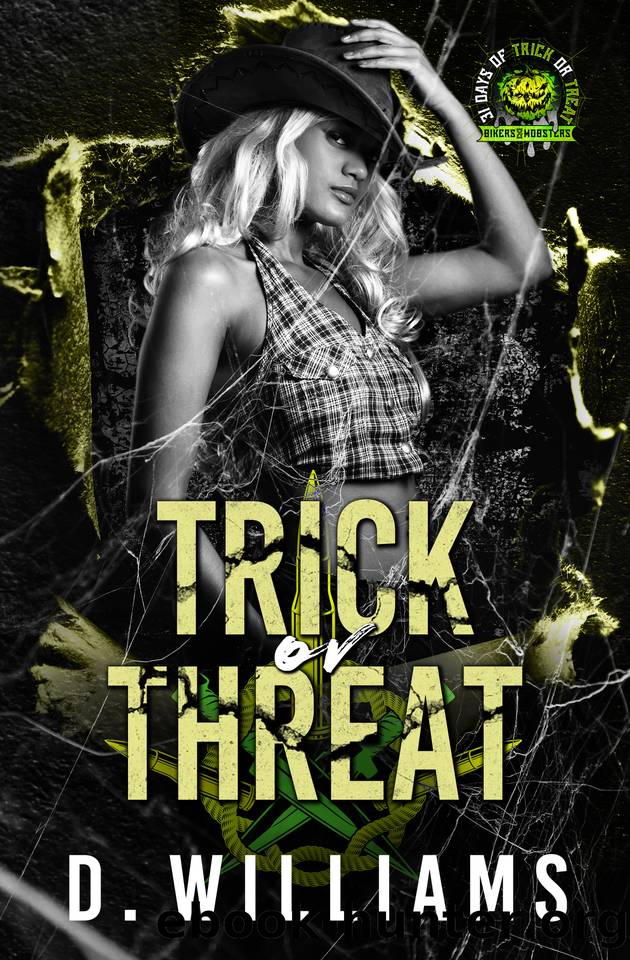 Trick or Threat by D Williams