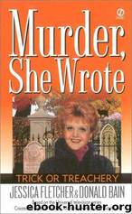 Trick or Treachery by Jessica Fletcher & Donald Bain