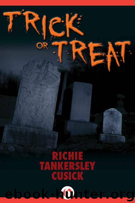Trick or Treat by Cusick Richie Tankersley