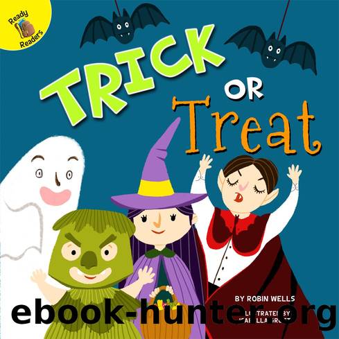 Trick or Treat by Robin Wells