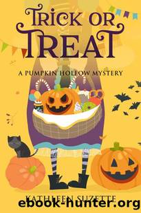 Trick or Treat: A Pumpkin Hollow Mystery by Kathleen Suzette