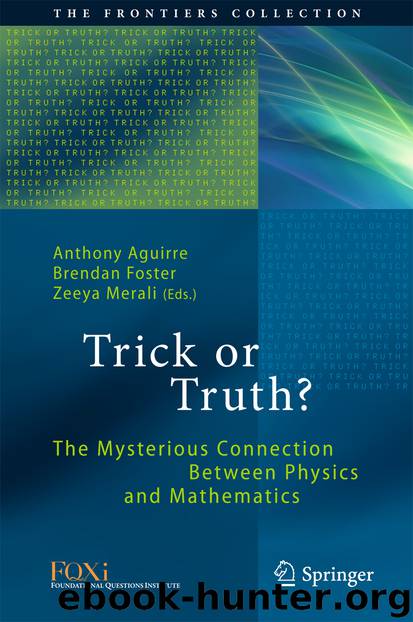 Trick or Truth? by Anthony Aguirre Brendan Foster & Zeeya Merali
