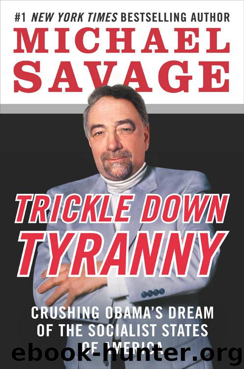 Trickle Down Tyranny by Michael Savage
