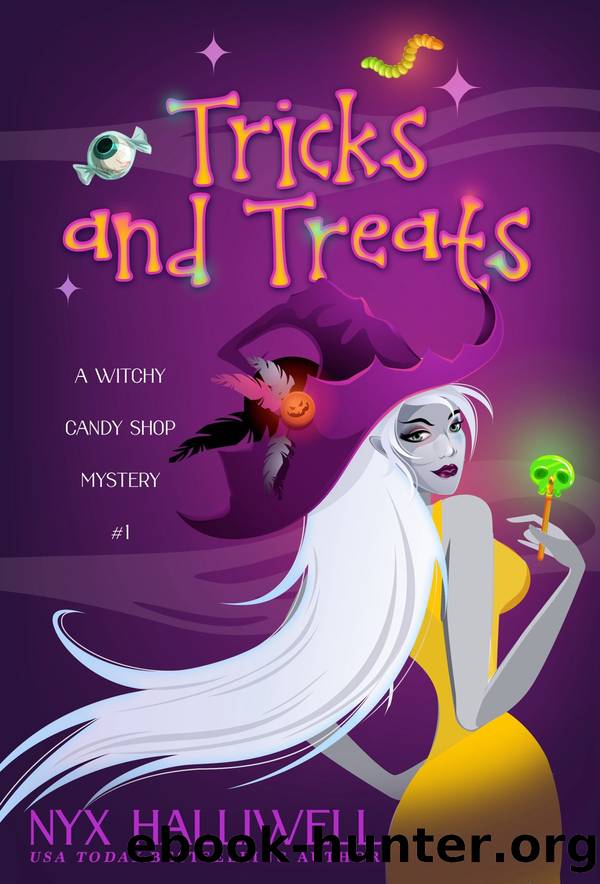 Tricks and Treats, a Witchy Candy Shop Mystery, Book 1 by Nyx Halliwell