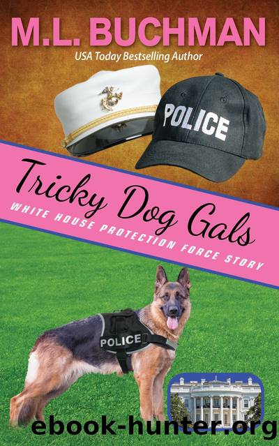 Tricky Dog Gals by M. L. Buchman