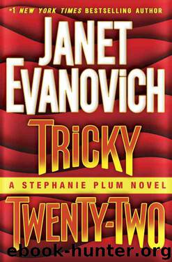 Tricky Twenty-Two: A Stephanie Plum Novel by Janet Evanovich
