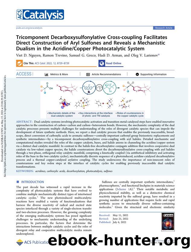 Tricomponent Decarboxysulfonylative Cross-coupling Facilitates Direct Construction of Aryl Sulfones and Reveals a Mechanistic Dualism in the AcridineCopper Photocatalytic System by Viet D. Nguyen Ramon Trevino Samuel G. Greco Hadi D. Arman & Oleg V. Larionov