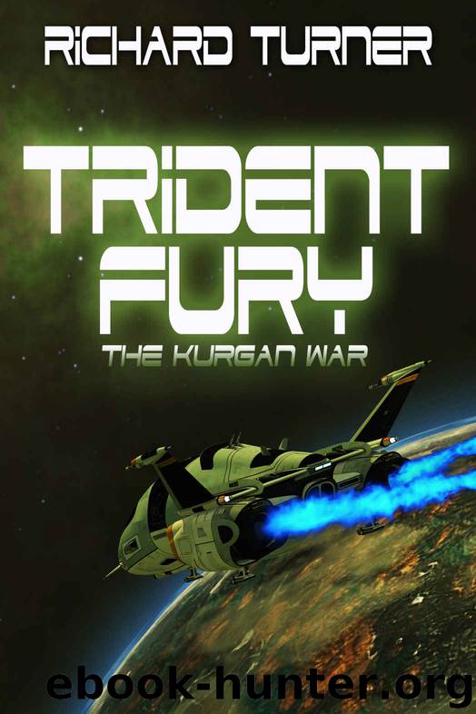 Trident Fury (The Kurgan War Book 3) by Richard Turner