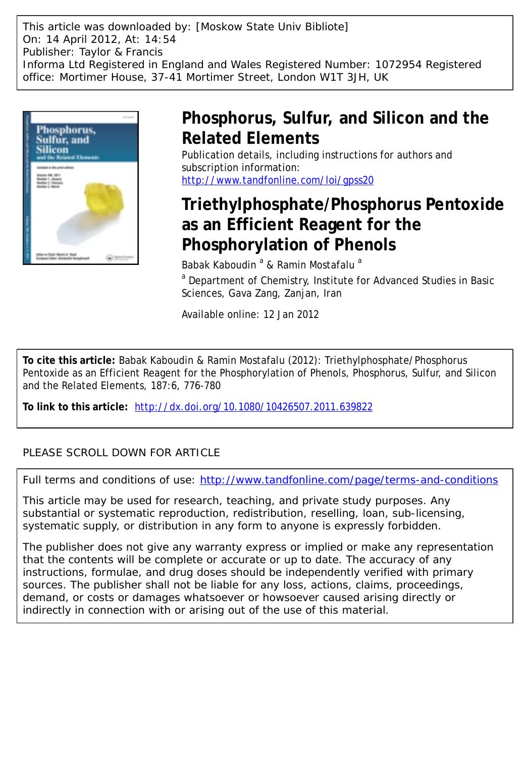 TriethylphosphatePhosphorus Pentoxide as an Efficient Reagent for the Phosphorylation of Phenols by Babak Kaboudin a kaboudin@iasbs.ac.ir & Ramin Mostafalu a