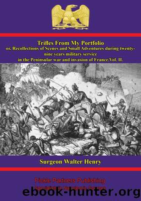 Trifles From My Portfolio; Or, Recollections Of Scenes And Small Adventures - Vol. Ii by Surgeon Walter Henry