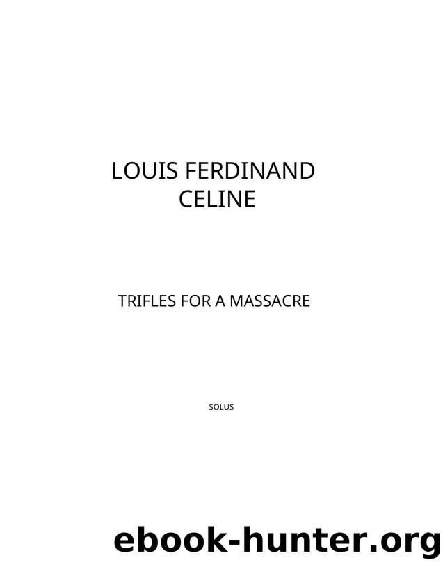 Trifles for a Massacre by Louis-Ferdinand Céline