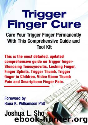 Trigger Finger Cure by Joshua L Sho