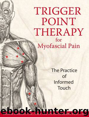 Trigger Point Therapy for Myofascial Pain: The Practice of Informed Touch by Finando L.Ac. L.M.T. Donna & Steven Ph.D. L.Ac. Finando