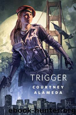 Trigger by Alameda Courtney