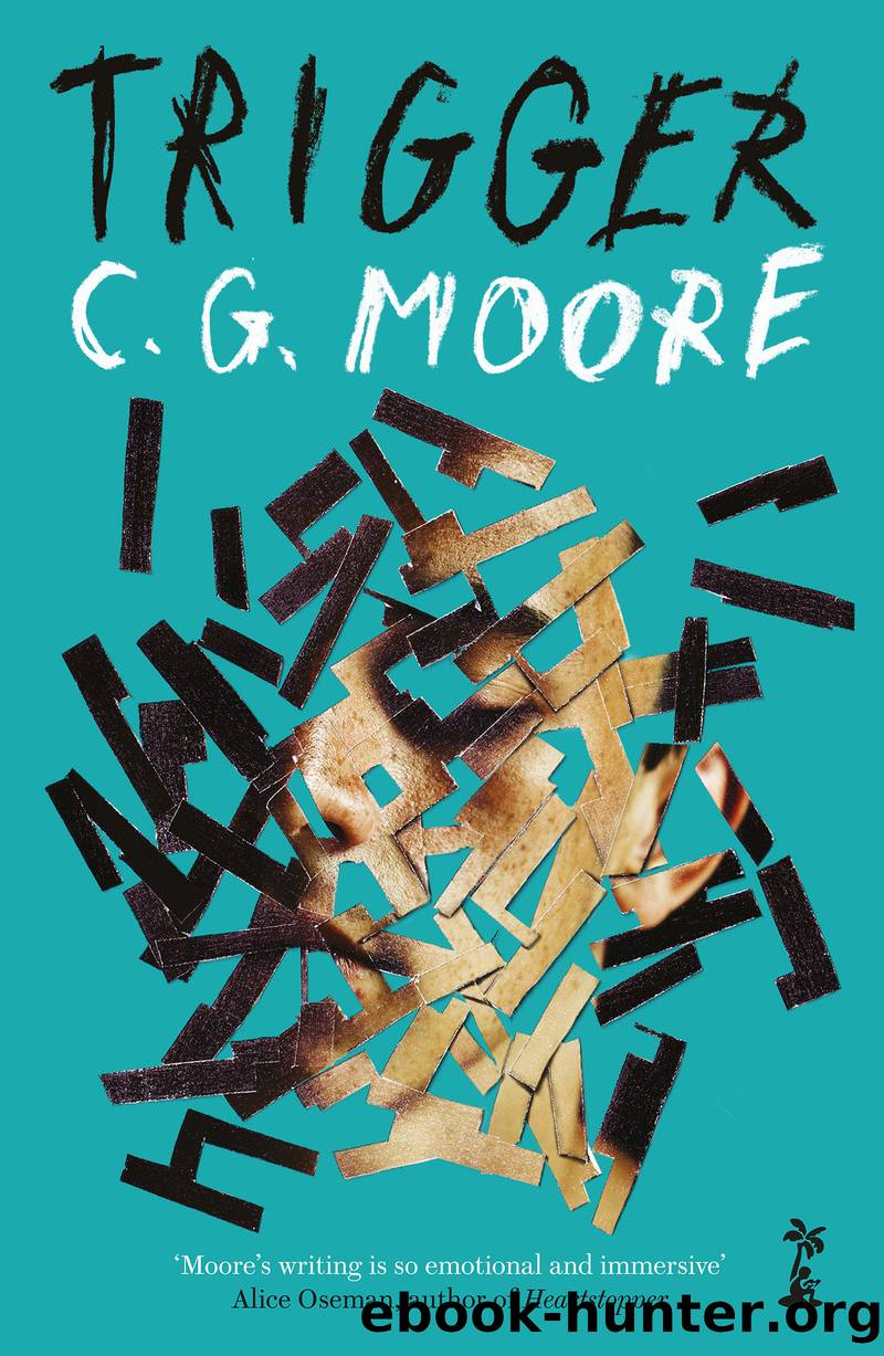 Trigger by C.G. Moore
