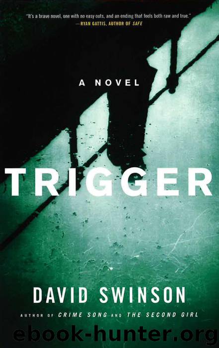 Trigger by David Swinson