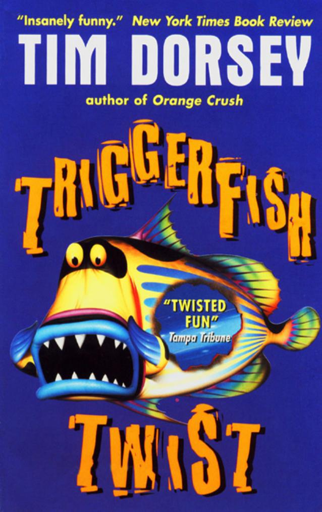 Triggerfish Twist by Tim Dorsey