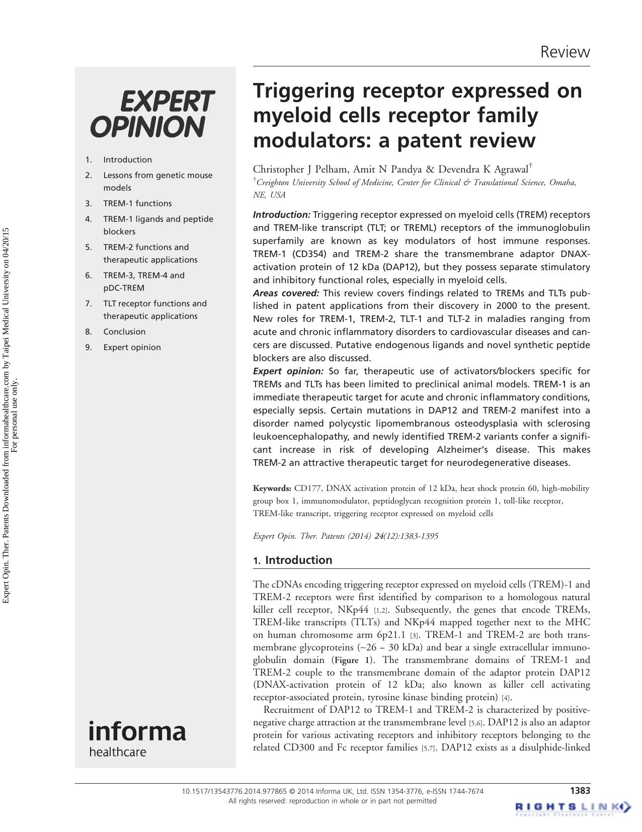 Triggering receptor expressed on myeloid cells receptor family modulators: a patent review by Christopher J Pelham Amit N Pandya Devendra K Agrawal