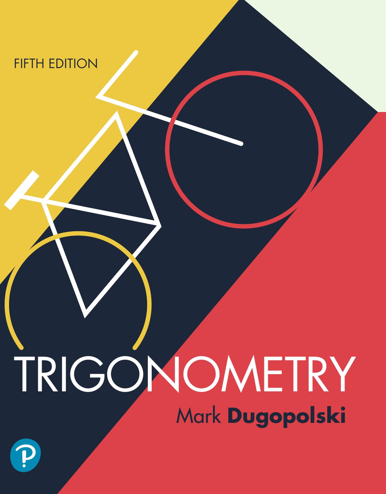 Trigonometry 5th Edition by Mark Dugopolski