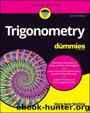 Trigonometry for Dummies by Sterling Mary Jane;