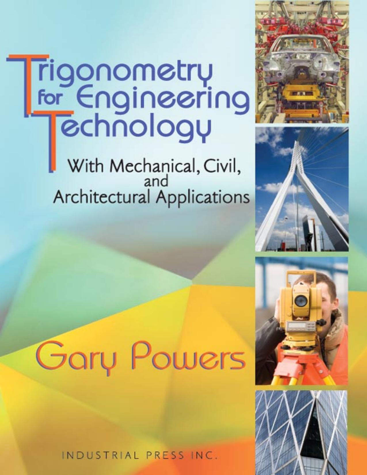 Trigonometry for Engineering Technology by with mechanical civil & architectural applications
